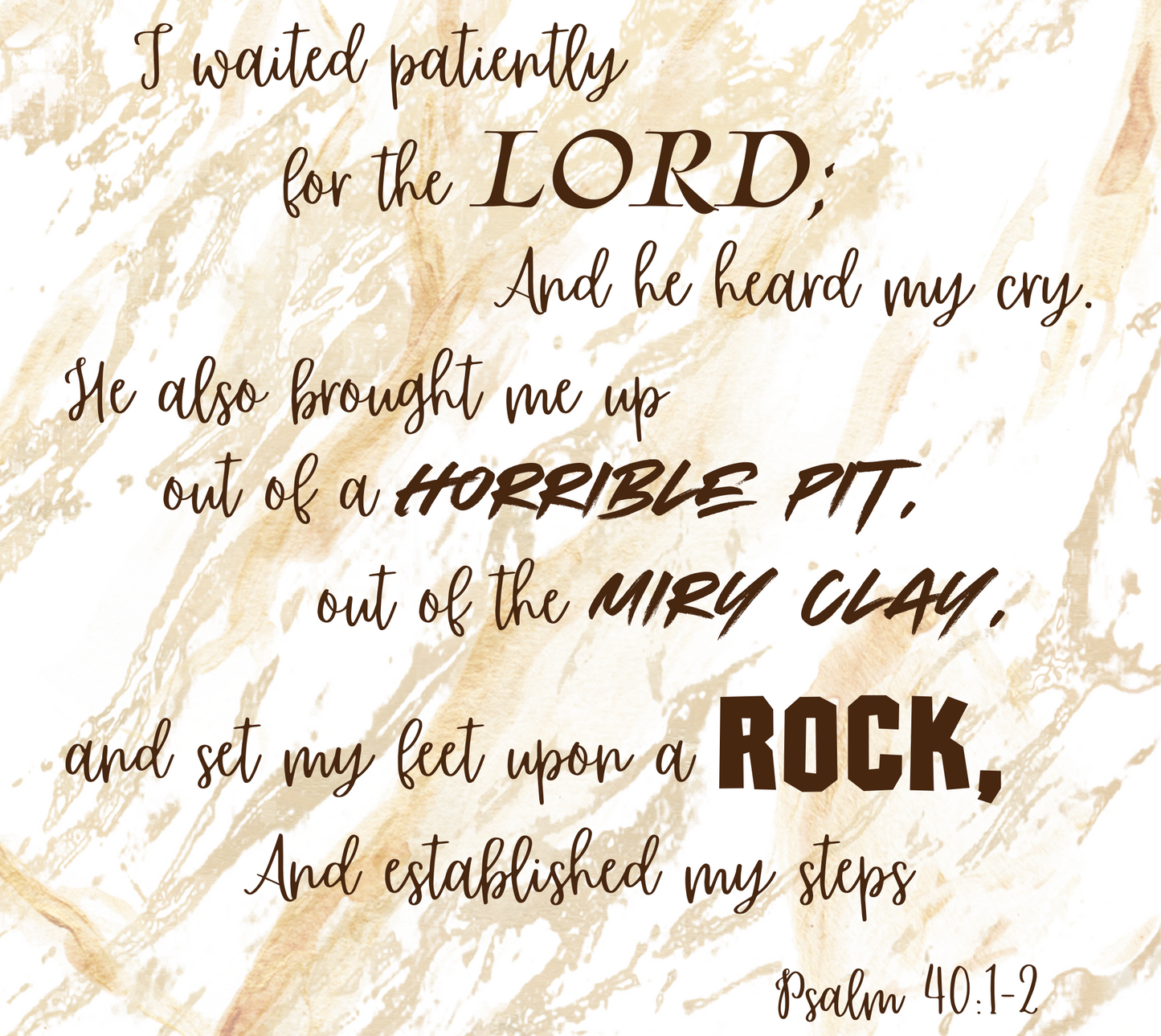 I waited patiently for the LORD Psalm 40:1-2 skinny scripture tumbler - 20 or 30 oz tumbler with straw