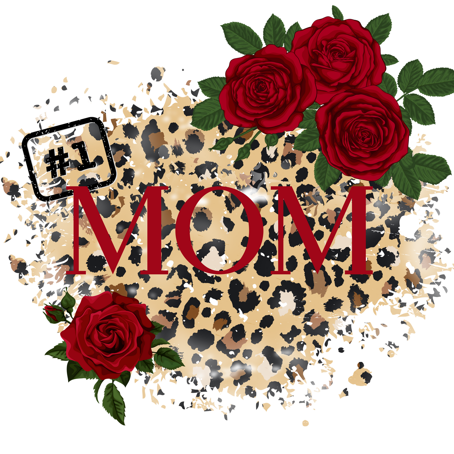 "#1 Mom" w leopard and roses background - 20 or 30 oz tumbler with straw