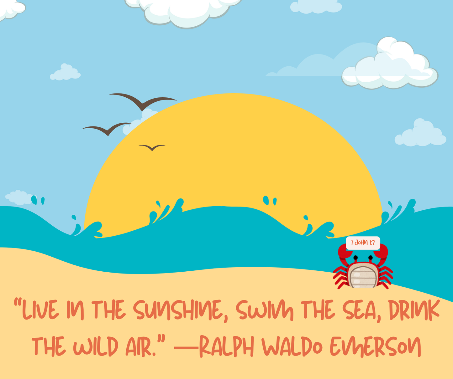 Inspirational Mouse Pad - "Live in the Sunshine, swim the sea, drink the wild air" 1 John 1:7
