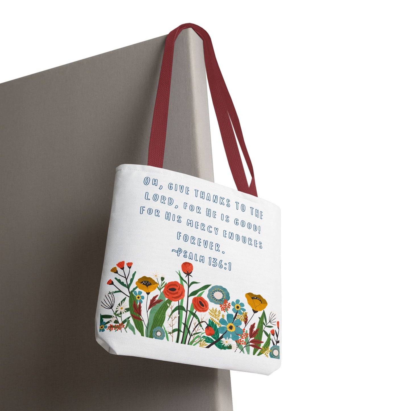 Floral Psalm 136:1 Tote Bag — Give Thanks the Lord Scripture Canvas Tote