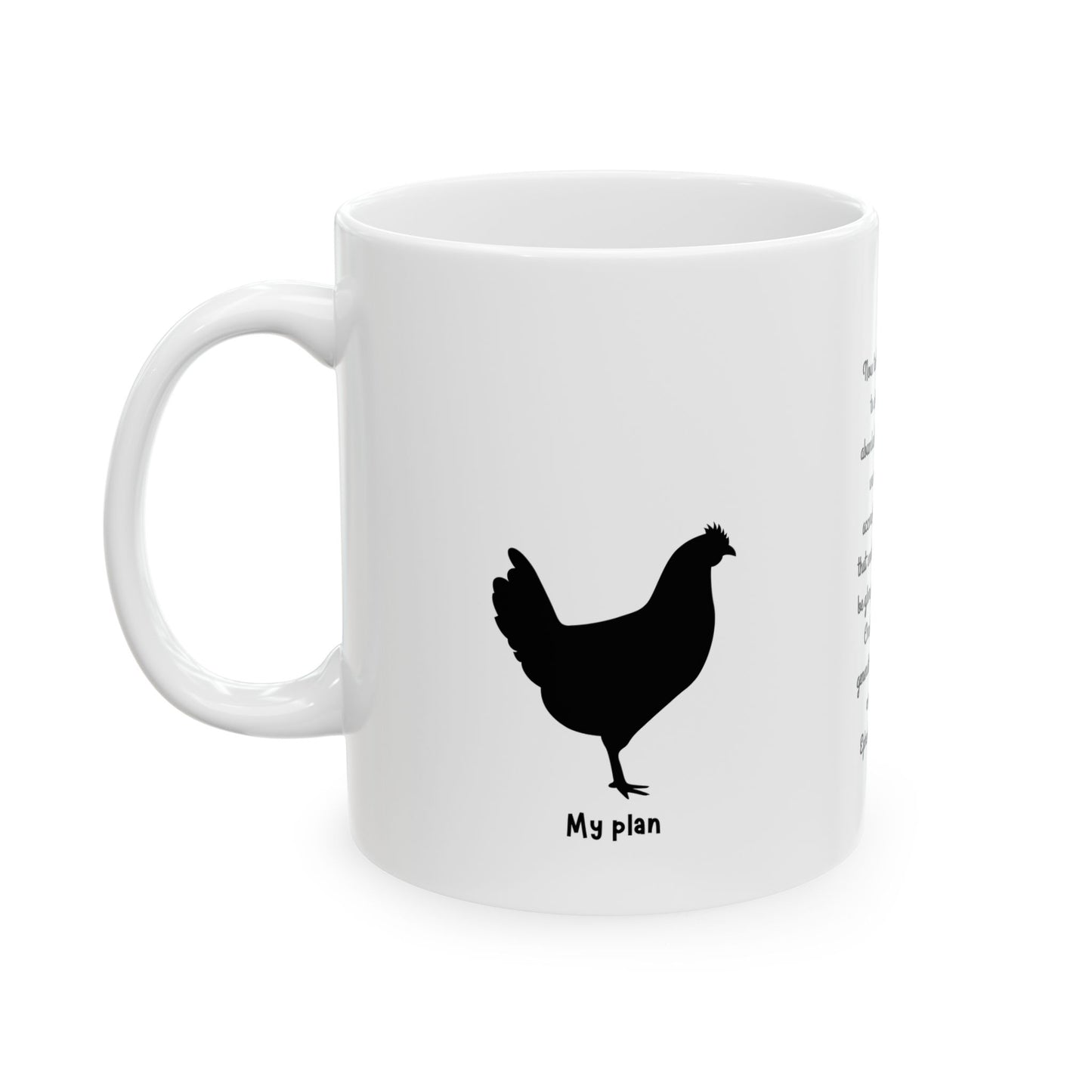 "His plan vs My plan" Inspirational Ceramic Mug for all Chicken lovers,  homesteaders