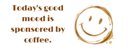 Today's Good Mood is Sponsored by Coffee- Handle-less Mug- 10 oz Stainless Tumbler Coffee