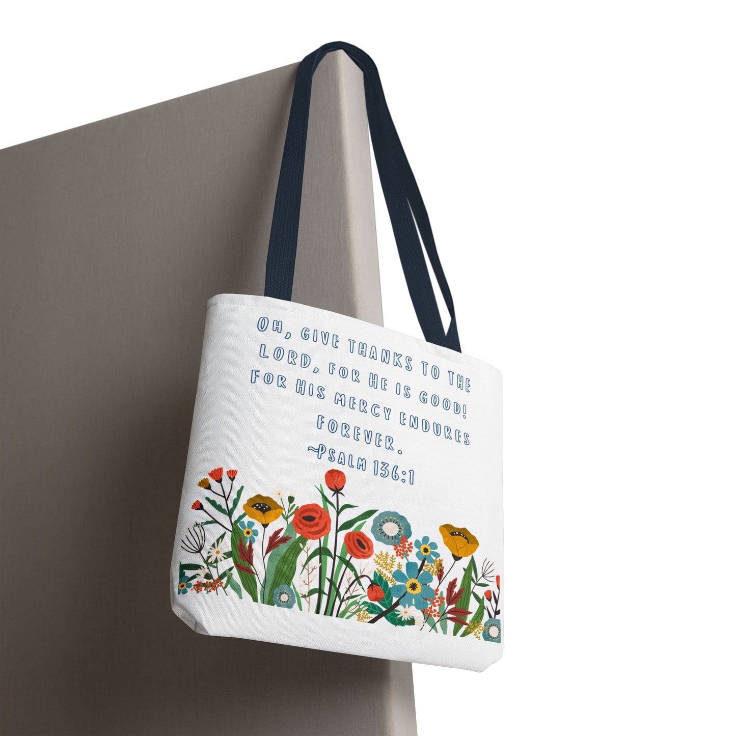 Floral Psalm 136:1 Tote Bag — Give Thanks the Lord Scripture Canvas Tote