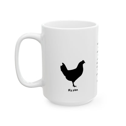 "His plan vs My plan" Inspirational Ceramic Mug for all Chicken lovers,  homesteaders