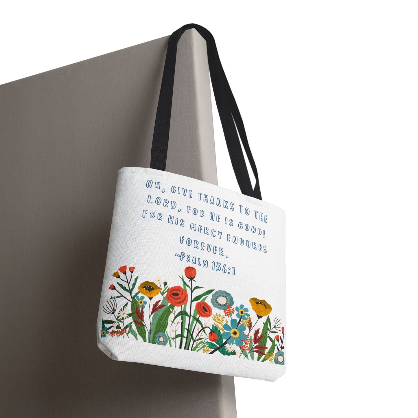 Floral Psalm 136:1 Tote Bag — Give Thanks the Lord Scripture Canvas Tote