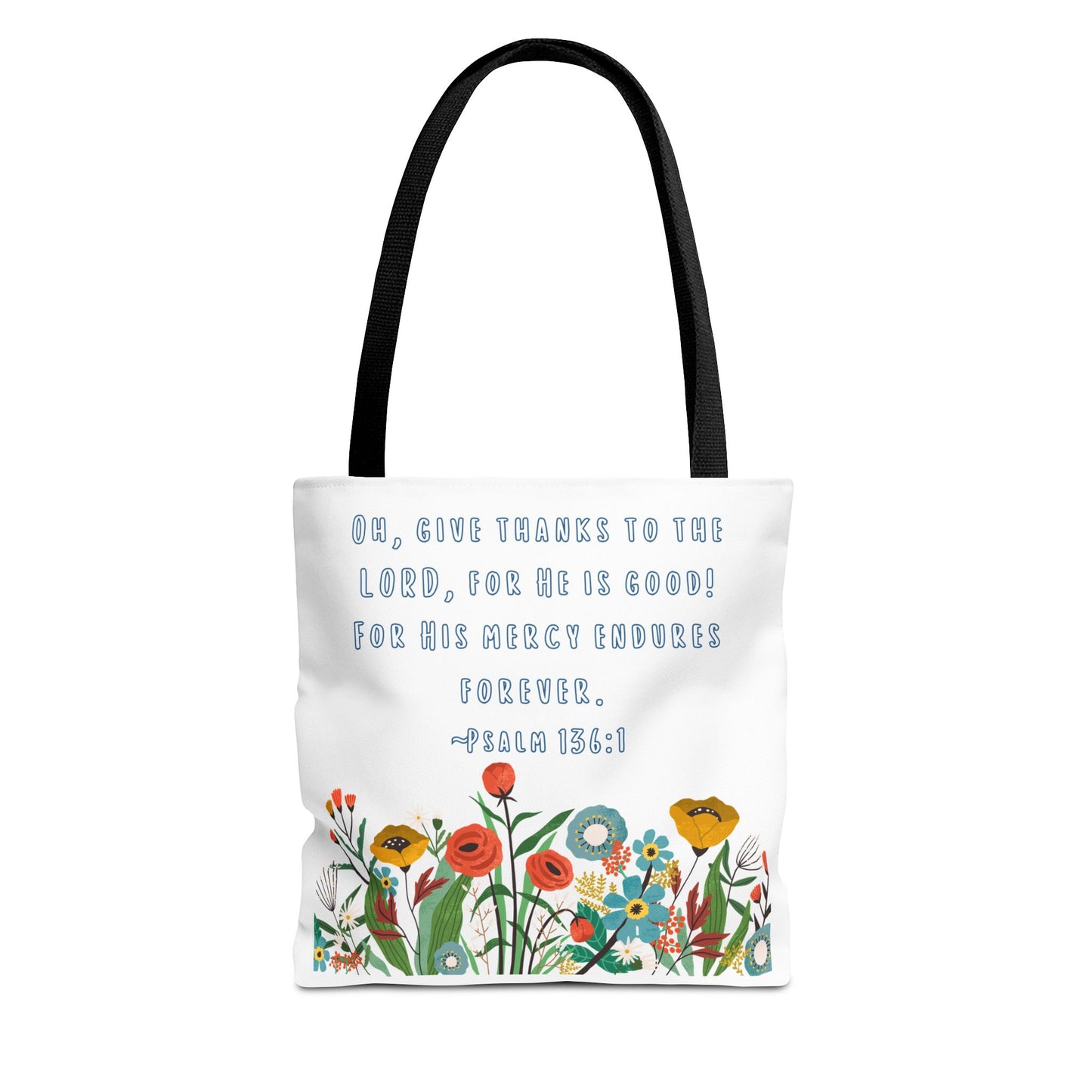 Floral Psalm 136:1 Tote Bag — Give Thanks the Lord Scripture Canvas Tote