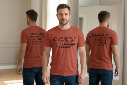 Brick-red shirt mockup with Old Time Religion on the front and the Jesus Christ passage on the back in the mirror