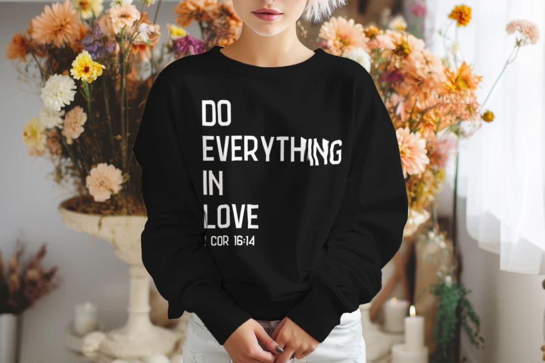 Do Everything In Love | 1 Corinthians 16:14 | Women's Cropped Raglan Fleece Pullover